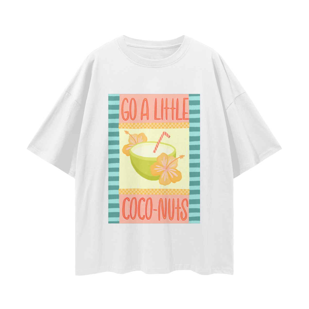 Go A Little Coco-nuts T-Shirt